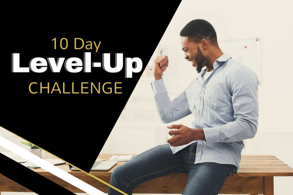 10 Day Level-Up Challenge